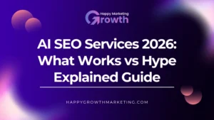 A promotional blog header from Happy Marketing Growth titled "AI SEO Services 2026: What Works vs Hype Explained Guide." The design features white bold text over a dark purple background with soft, glowing pink and violet light leaks and abstract floating gradient spheres.